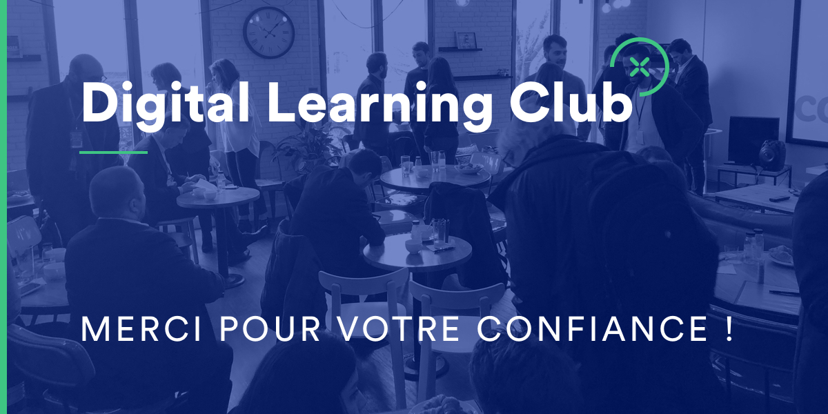 Merci pour votre confiance - Digital Learning Club