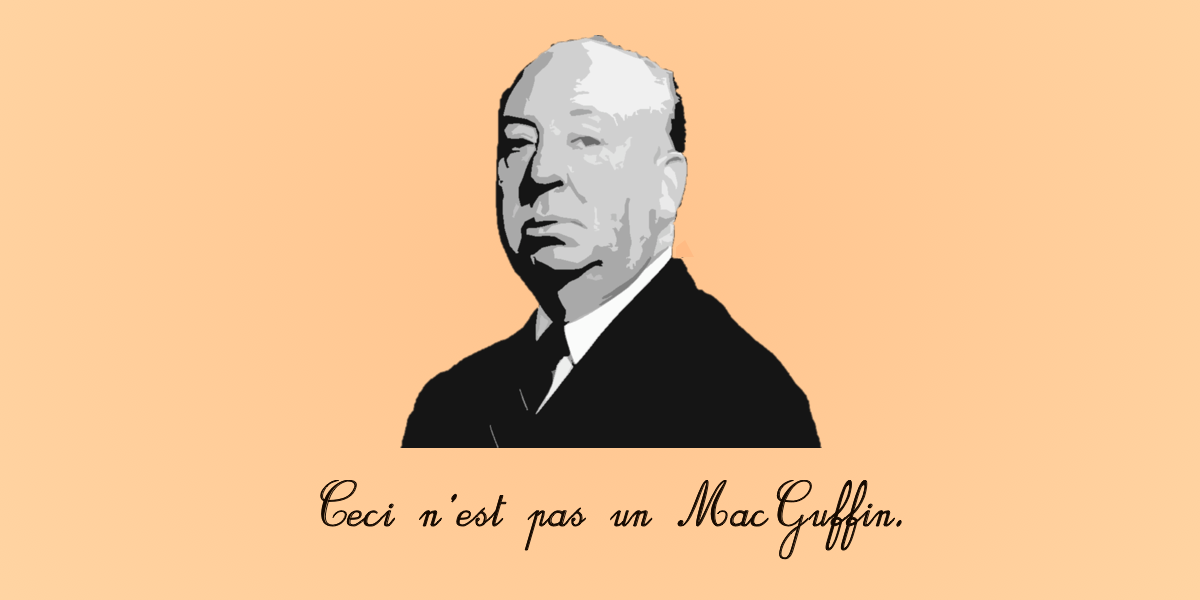 Ceci n'est pas un MacGuffin